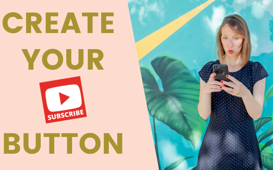 create your subscribe button